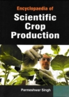 Encyclopaedia Of Scientific Crop Production - eBook