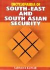 Encyclopaedia of South-East and South Asian Security Volume-1 - eBook