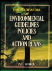 Encyclopaedia Of Environmental Guidelines, Policies And Action Plans (Atmospheric Pollution, Acid Rain, Global Warming, Ozone Depletion And Climate Change Policies, Action Plans & Guidelines And Envir - eBook