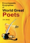 Encyclopaedic Biographies of World Great Poets - eBook