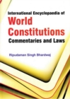 International Encyclopaedia of World Constitutions, Commentaries and Laws - eBook