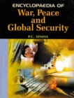 Encyclopaedia of War, Peace And Global Security - eBook