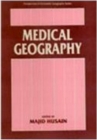 Medical Geography (Perspectives In Economic Geography Series) - eBook