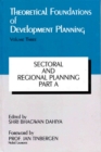 Theoretical Foundations of Development Planning: Sectoral and Regional Planning Part-A - eBook
