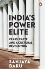 India's Power Elite : Class, Caste and Cultural Revolution - eBook