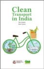 Clean Transport in India : The Pathway to Sustainable Transport - Book