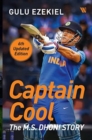 Captain Cool: : The M.S. Dhoni Story - Book