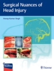 Surgical Nuances of Head Injury - Book