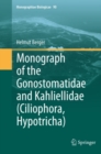 Monograph of the Gonostomatidae and Kahliellidae (Ciliophora, Hypotricha) - eBook