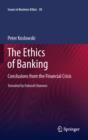 The Ethics of Banking : Conclusions from the Financial Crisis - eBook