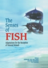The Senses of Fish : Adaptations for the Reception of Natural Stimuli - eBook