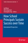 How School Principals Sustain Success over Time : International Perspectives - eBook
