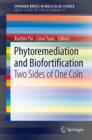 Phytoremediation and Biofortification : Two Sides of One Coin - eBook