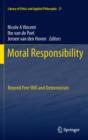 Moral Responsibility : Beyond Free Will and Determinism - eBook