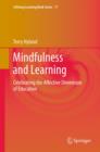 Mindfulness and Learning : Celebrating the Affective Dimension of Education - eBook