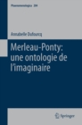 Merleau-Ponty: une ontologie de l'imaginaire - eBook