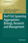 Reef Fish Spawning Aggregations: Biology, Research and Management - eBook