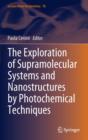 The Exploration of  Supramolecular Systems and Nanostructures by Photochemical Techniques - eBook