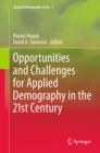 Opportunities and Challenges for Applied Demography in the 21st Century - eBook