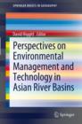Perspectives on Environmental Management and Technology in Asian River Basins - eBook