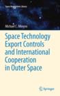 Space Technology Export Controls and International Cooperation in Outer Space - eBook