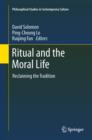 Ritual and the Moral Life : Reclaiming the Tradition - eBook