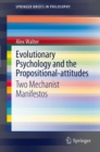 Evolutionary Psychology and the Propositional-attitudes : Two Mechanist Manifestos - eBook