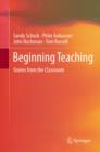 Beginning Teaching : Stories from the Classroom - eBook