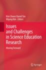 Issues and Challenges in Science Education Research : Moving Forward - eBook