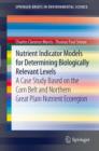 Nutrient Indicator Models for Determining Biologically Relevant Levels : A case study based on the Corn Belt and Northern Great Plain Nutrient Ecoregion - eBook
