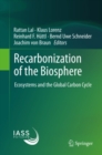 Recarbonization of the Biosphere : Ecosystems and the Global Carbon Cycle - eBook