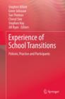 Experience of School Transitions : Policies, Practice and Participants - eBook