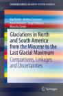 Glaciations in North and South America from the Miocene to the Last Glacial Maximum : Comparisons, Linkages and Uncertainties - eBook