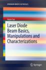 Laser Diode Beam Basics, Manipulations and  Characterizations - eBook