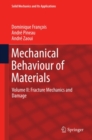 Mechanical Behaviour of Materials : Volume II: Fracture Mechanics and Damage - eBook