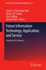Future Information Technology, Application, and Service : FutureTech 2012 Volume 2 - eBook