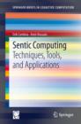 Sentic Computing : Techniques, Tools, and Applications - eBook