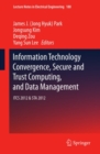 Information Technology Convergence, Secure and Trust Computing, and Data Management : ITCS 2012 & STA 2012 - eBook