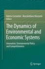 The Dynamics of Environmental and Economic Systems : Innovation, Environmental Policy and Competitiveness - eBook