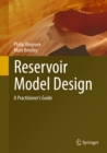 Reservoir Model Design : A Practitioner's Guide - eBook