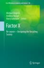 Factor X : Re-source - Designing the Recycling Society - eBook