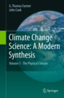 Climate Change Science: A Modern Synthesis : Volume 1 - The Physical Climate - eBook
