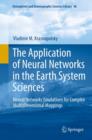 The Application of Neural Networks in the Earth System Sciences : Neural Networks Emulations for Complex Multidimensional Mappings - eBook