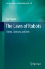 The Laws of Robots : Crimes, Contracts, and Torts - eBook