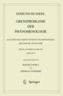 Grenzprobleme der Phanomenologie : Analysen des Unbewusstseins und der Instinkte. Metaphysik. Spate Ethik (Texte aus dem Nachlass 1908 - 1937) - eBook