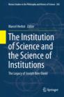 The Institution of Science and the Science of Institutions : The Legacy of Joseph Ben-David - eBook