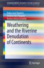 Weathering and the Riverine Denudation of Continents - eBook
