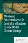 Managing Protected Areas in Central and Eastern Europe Under Climate Change - eBook