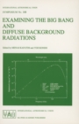 Examining the Big Bang and Diffuse Background Radiations - eBook