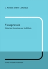 Vasopressin : Disturbed Secretion and Its Effects - eBook